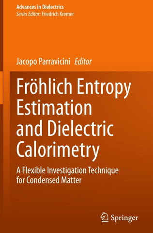 Fröhlich Entropy Estimation and Dielectric Calorimetry