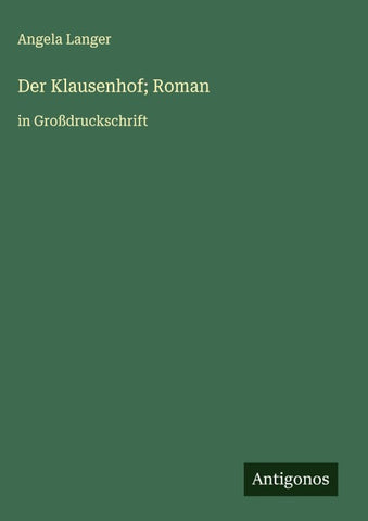 Der Klausenhof; Roman