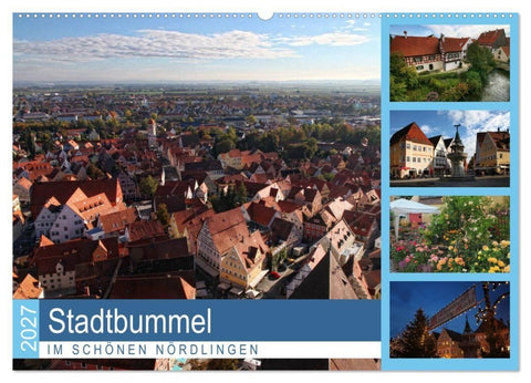 Stadtbummel im schönen Nördlingen (Wandkalender 2027 DIN A2 quer), CALVENDO Monatskalender