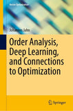 Order Analysis, Deep Learning, and Connections to Optimization