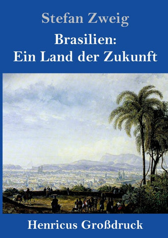 Brasilien: Ein Land der Zukunft (Großdruck)