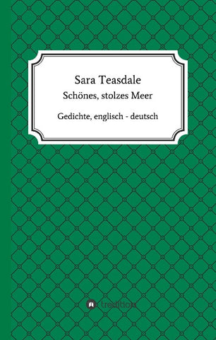 Sara Teasdale: Schönes, stolzes Meer