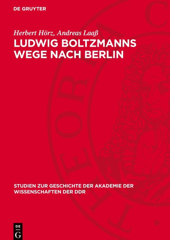 Ludwig Boltzmanns Wege nach Berlin