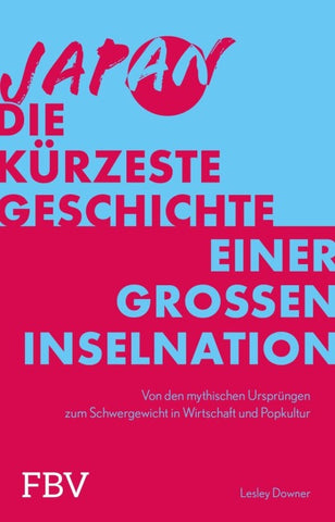 Japan – Die kürzeste Geschichte einer großen Inselnation