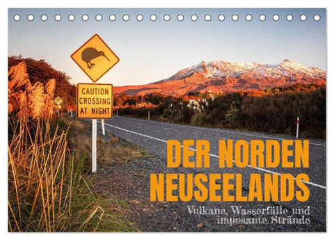Der Norden Neuseelands: Vulkane, Wasserfälle und imposante Strände (Tischkalender 2027 DIN A5 quer), CALVENDO Monatskalender