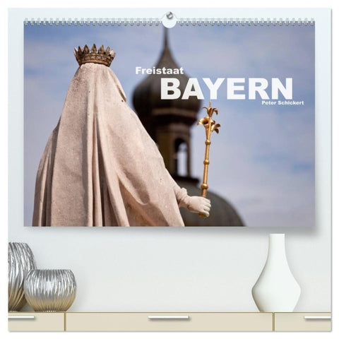 Freistaat Bayern (hochwertiger Premium Wandkalender 2027 DIN A2 quer), Kunstdruck in Hochglanz