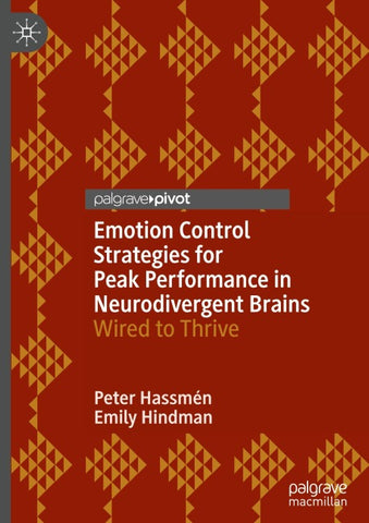 Emotion Control Strategies for Peak Performance in Neurodivergent Brains