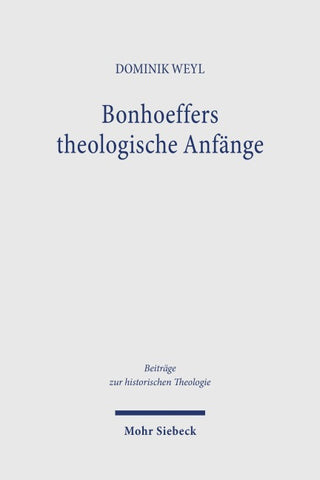 Bonhoeffers theologische Anfänge