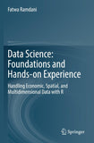 Data Science: Foundations and Hands-on Experience