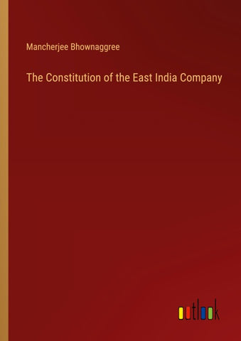 The Constitution of the East India Company