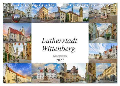 Lutherstadt Wittenberg Impressionen (Wandkalender 2027 DIN A4 quer), CALVENDO Monatskalender