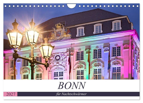 BONN für Nachtschwärmer (Wandkalender 2027 DIN A4 quer), CALVENDO Monatskalender