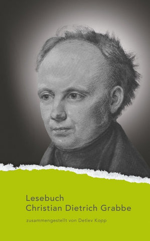Lesebuch Christian Dietrich Grabbe
