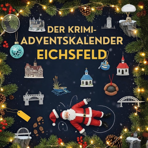 Der Krimi-Adventskalender Eichsfeld