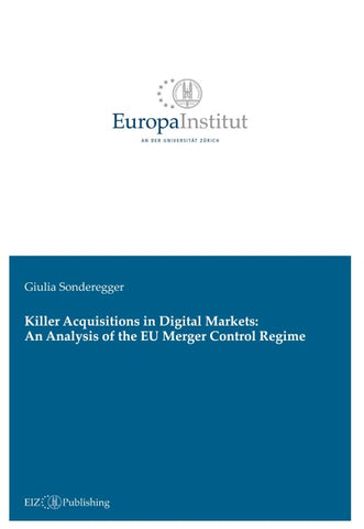 Killer Acquisitions in Digital Markets: An Analysis of the EU Merger Control Regime