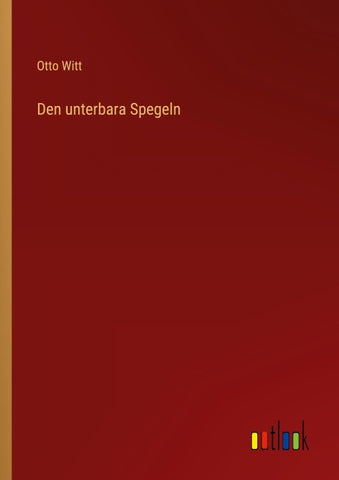 Den unterbara Spegeln