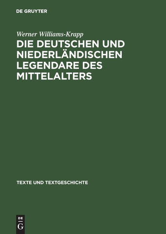 Die deutschen und niederländischen Legendare des Mittelalters