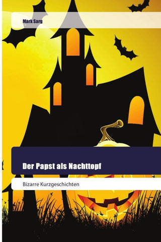 Der Papst als Nachttopf