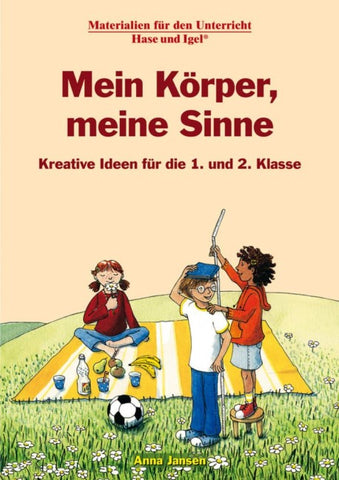 Mein Körper, meine Sinne 1./2. Klasse