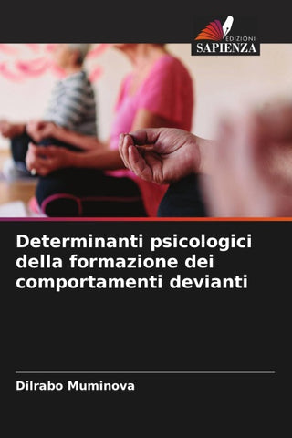 Determinanti psicologici della formazione dei comportamenti devianti