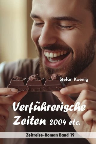 Verführerische Zeiten - 2004 etc.