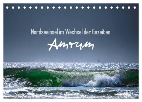 Amrum - Nordseeinsel im Wechsel der Gezeiten (Tischkalender 2027 DIN A5 quer), CALVENDO Monatskalender