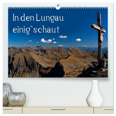 In den Lungau einig`schaut (hochwertiger Premium Wandkalender 2027 DIN A2 quer), Kunstdruck in Hochglanz
