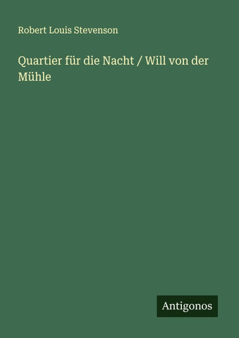 Quartier für die Nacht / Will von der Mühle