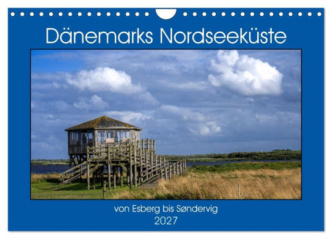 Dänemarks Nordseeküste - von Esbjerg bis Sondervig (Wandkalender 2027 DIN A4 quer), CALVENDO Monatskalender