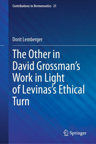 The Other in David Grossman's Work in Light of Levinas’s Ethical Turn
