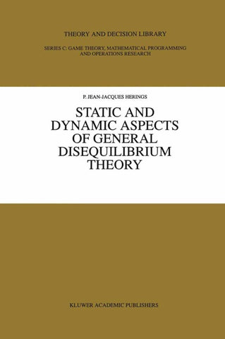 Static and Dynamic Aspects of General Disequilibrium Theory