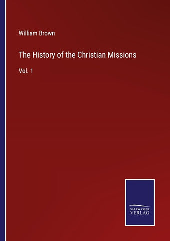 The History of the Christian Missions