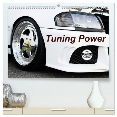 Tuning Power (hochwertiger Premium Wandkalender 2027 DIN A2 quer), Kunstdruck in Hochglanz