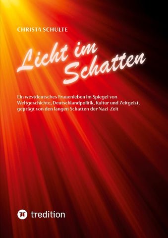 Licht im Schatten - Ein westdeutsches Frauenleben