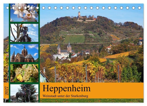 Heppenheim - Weinstadt unter der Starkenburg (Tischkalender 2027 DIN A5 quer), CALVENDO Monatskalender