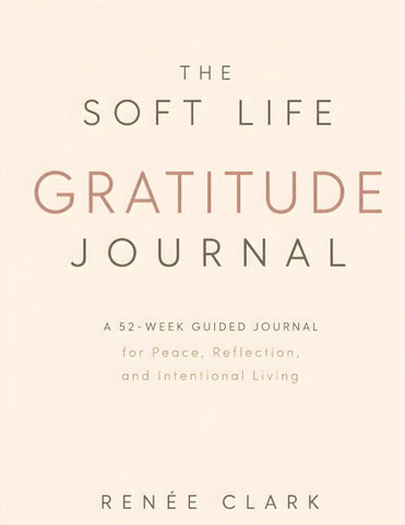 The Soft Life Gratitude Journal