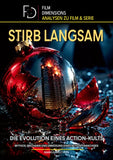 Stirb Langsam – Die Evolution eines Action-Kults (Film Dimensions)