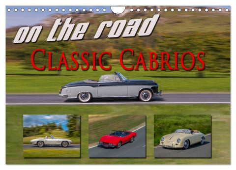on the road Classic Cabrios (Wandkalender 2027 DIN A4 quer), CALVENDO Monatskalender