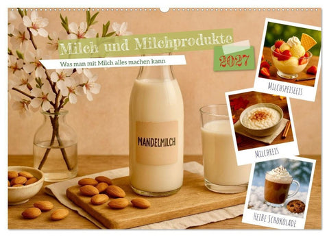 Milch und Milchprodukte (Wandkalender 2027 DIN A2 quer), CALVENDO Monatskalender