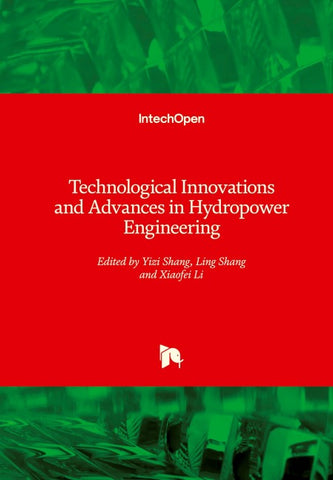 Technological Innovations and Advances in Hydropower Engineering