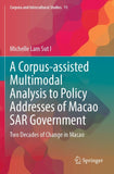 A Corpus-assisted Multimodal Analysis to Policy Addresses of Macao SAR Government