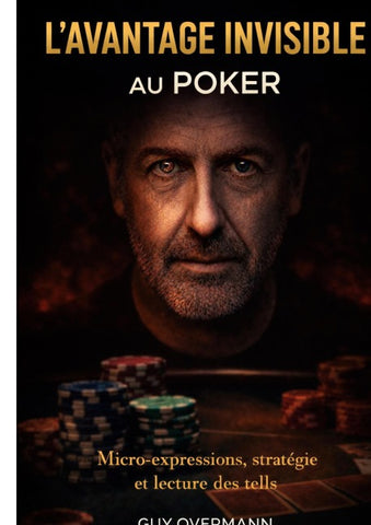 L'avantage invisible au poker