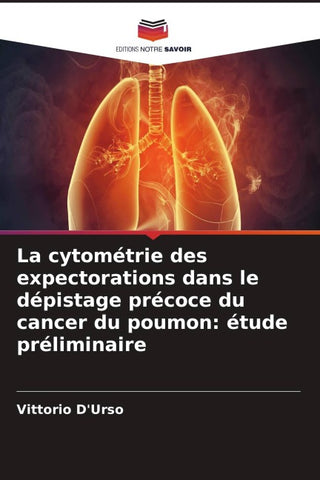 La cytométrie des expectorations dans le dépistage précoce du cancer du poumon: étude préliminaire