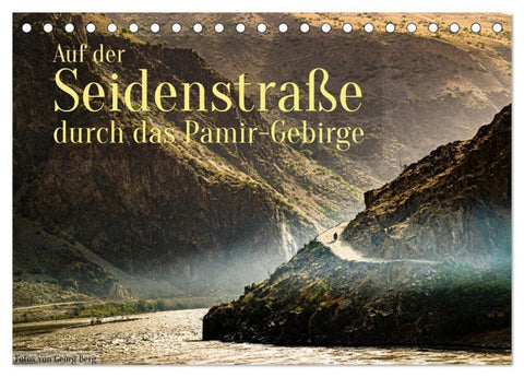 Auf der Seidenstraße durch das Pamir-Gebirge (Tischkalender 2027 DIN A5 quer), CALVENDO Monatskalender