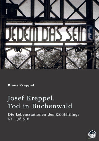 Josef Kreppel. Tod in Buchenwald