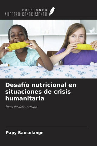 Desafío nutricional en situaciones de crisis humanitaria