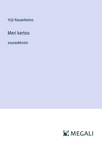 Meri kertoo