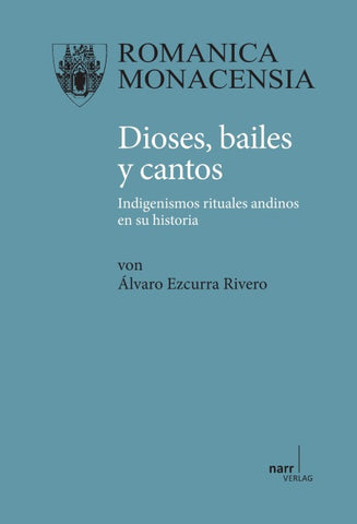Dioses, bailes y cantos