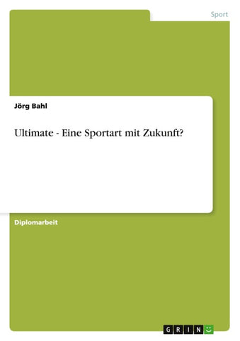 Ultimate - Eine Sportart mit Zukunft?
