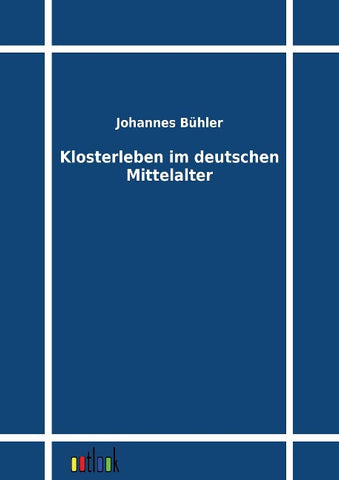 Klosterleben im deutschen Mittelalter